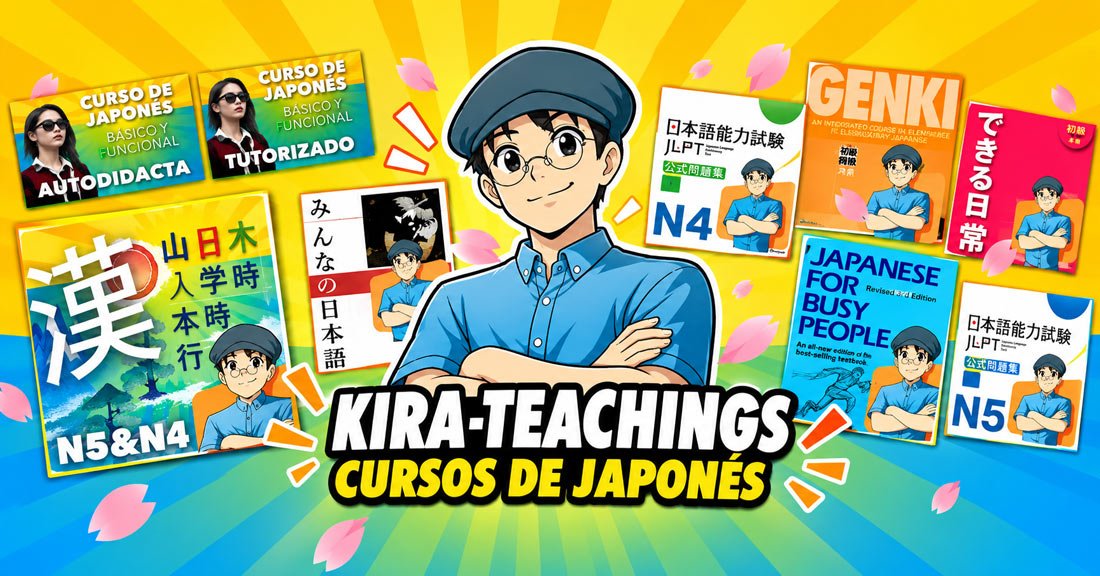 Cursos de japonés de Kira-Teachings: Autodidacta, Tutorizado, GENKI, JLPT y Kanji